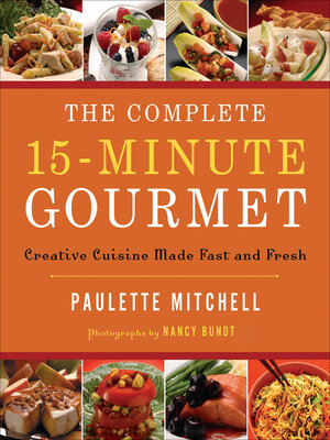 cover image of The Complete 15-Minute Gourmet